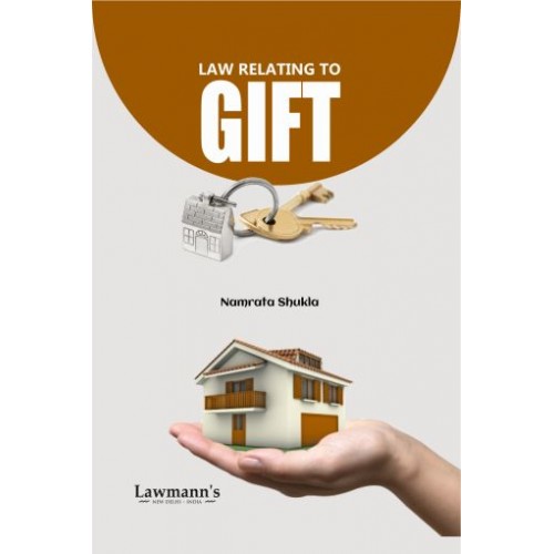 Kamal Publisher's Law Relating to Gifts with Model Forms by Namrata Shukla